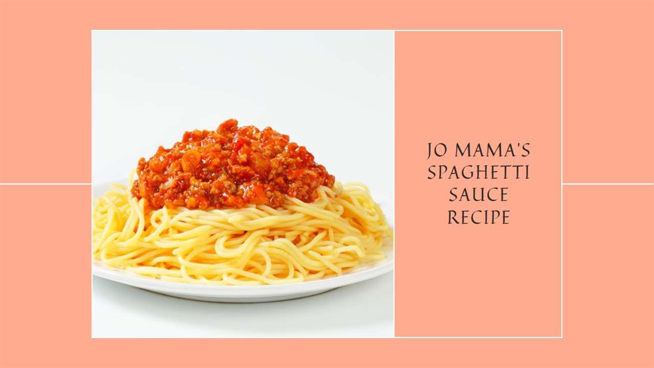 Jo Mama's Spaghetti Sauce Recipe