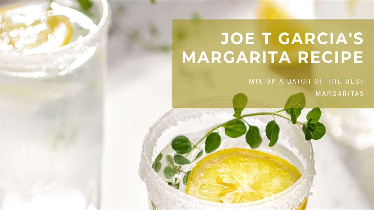 Joe T Garcia's Margarita Recipe